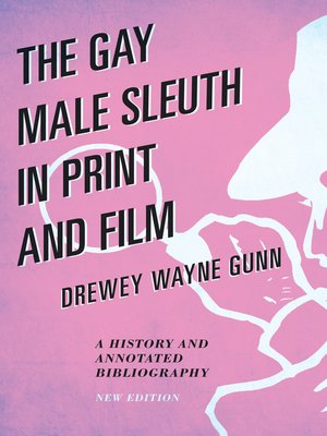 cover image of The Gay Male Sleuth in Print and Film